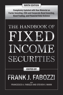 The Handbook of Fixed Income Securities, Ninth Edition by Steven V. Mann, Frank J. Fabozzi