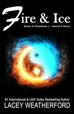 Fire & Ice by Lacey Weatherford