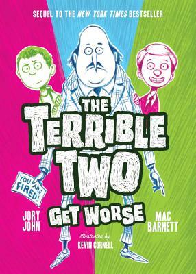 Terrible Two Get Worse by Jory John, Mac Barnett