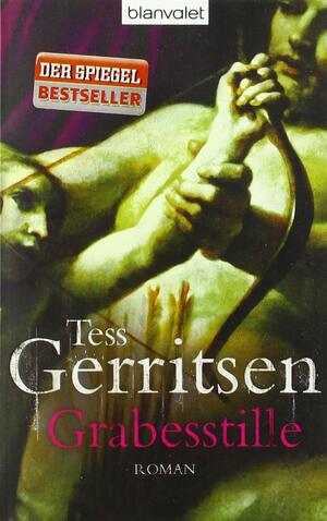 Grabesstille by Tess Gerritsen