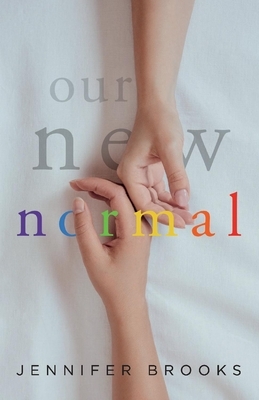 Our New Normal by Jennifer Brooks