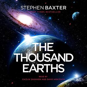The Thousand Earths by Stephen Baxter