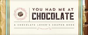 You Had Me at Chocolate: A Chocolate Lover's Coupon Book by Sourcebooks