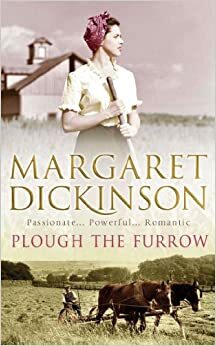 Plough the Furrow by Margaret Dickinson