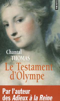 Testament D'Olympe(le) by Chantal Thomas