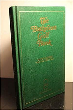 The Bathroom Golf Book by John Murphy