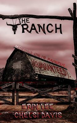 The Ranch: Moving on is painful. by Chelsi Davis, Erin Lee