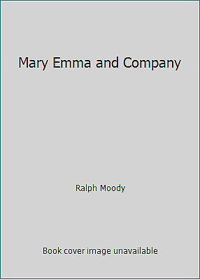 Mary Emma and Company by Ralph Moody