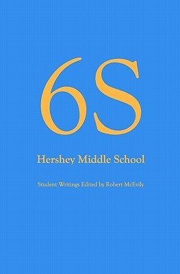 6S, Hershey Middle School by Robert McEvily