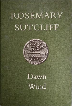 Dawn Wind by Rosemary Sutcliff