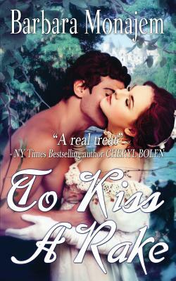To Kiss a Rake by Barbara Monajem