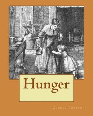 Hunger by George Egerton