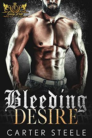 Bleeding Desire by Carter Steele