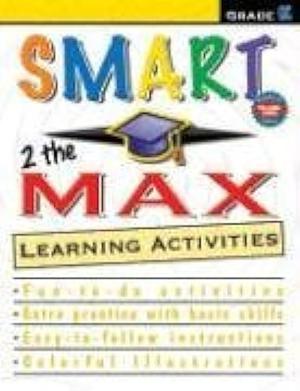 Smart 2 the Max Learning Activities, Kindergarten by McGraw-Hill