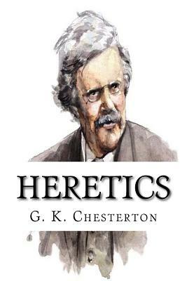 Heretics by G.K. Chesterton