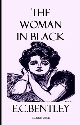 The Woman in Black Illustrated by E. C. Bentley