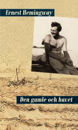 Den gamle och havet by Ernest Hemingway