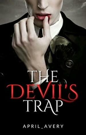 The Devil's Trap by April Avery