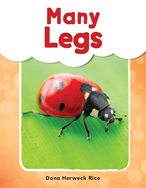 Many Legs by Dona Herweck Rice