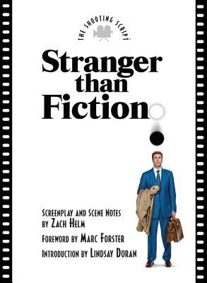 Stranger Than Fiction by Lindsay Doran, Zach Helm, Marc Forster