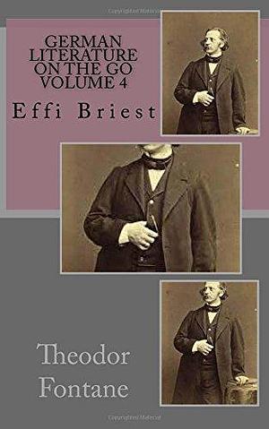 German literature on the go volume 4: Effie Briest by Theodor Fontane, Theodor Fontane