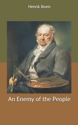 An Enemy of the People by Henrik Ibsen