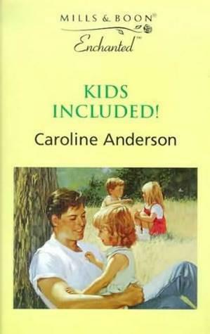 Kids Included! by Caroline Anderson