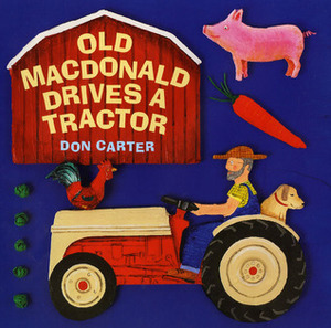 Old MacDonald Drives a Tractor by Don Carter