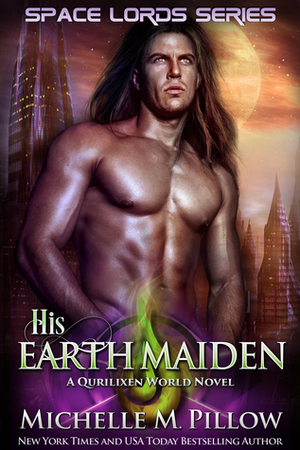 His Earth Maiden by Michelle M. Pillow