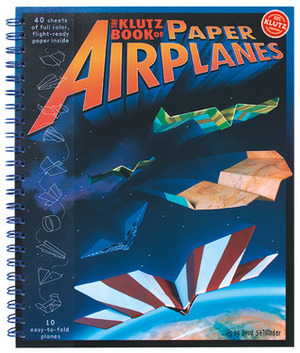 The Klutz Book of Paper Airplanes by Doug Stillinger, Klutz