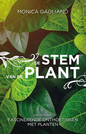 De Stem van De Plant by Monica Gagliano