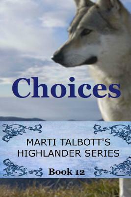 Choices by Marti Talbott