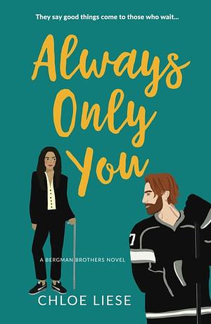 Always Only You by Chloe Liese