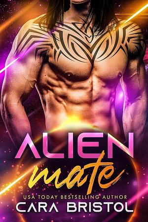 Alien Mate by Cara Bristol