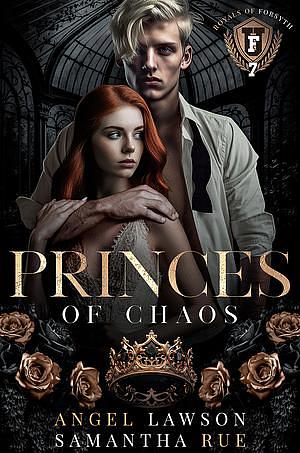 Princes of Chaos by Angel Lawson