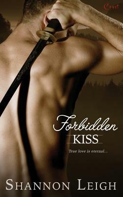 Forbidden Kiss by Shannon Leigh