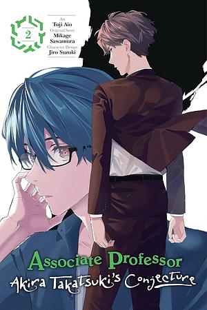 Associate Professor Akira Takatsuki's Conjecture (Manga) Vol. 2 by Toji Aio