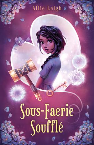 Sous-Faerie Soufflé by Allie Leigh