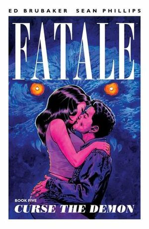Fatale Vol. 5 by Ed Brubaker
