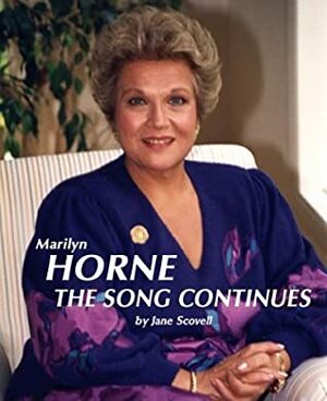Marilyn Horne: The Song Continues With CD by Marilyn Horne, Jane Scovell