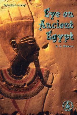 Eye on Ancient Egypt by L. L. Owens