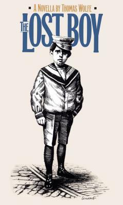 Lost Boy: A Novella by Thomas Wolfe