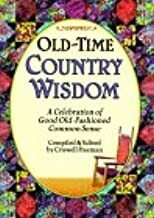 Old-Time Country Wisdom by Criswell Freeman