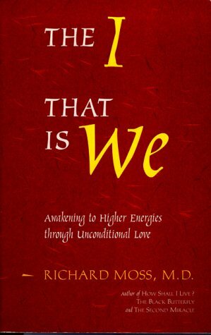 The I That Is We by Richard Moss
