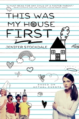 This was my House First by Jenifer Stockdale