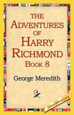 The Adventures of Harry Richmond, Book 8 by George Meredith