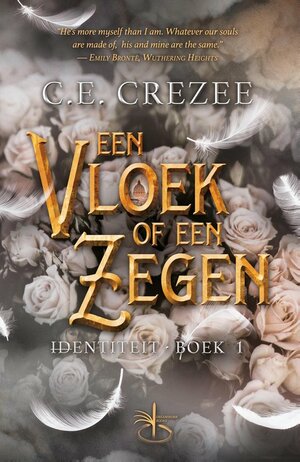 Een vloek of een zegen by C.E. Crezee