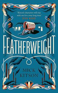 Featherweight by Mick Kitson