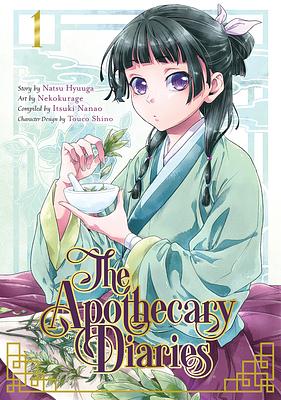 The Apothecary Diaries, Volume 1 by Itsuki Nanao, Natsu Hyuuga