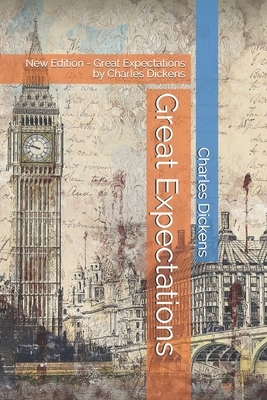 Great Expectations: New Edition - Great Expectations by Charles Dickens by Charles Dickens, Ae4qs Publishing